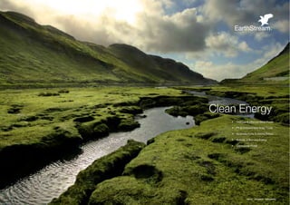 Clean Energy
    ƒƒ Onshoreƒ&ƒOffshoreƒWindƒPower

    ƒƒ PVƒ&ƒConcentratedƒSolarƒPower

    ƒƒ Hydroelectricityƒ&ƒMarineƒPower

    ƒƒ Biofuelsƒ&ƒBiomassƒEnergy

    ƒƒ GeothermalƒPower




                ENERGY   RESOURCES   ENVIRONMENT   29
 