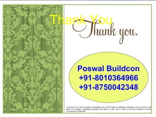 Please note that as per our continual improvement policy, we may change our uncontrolled documents at any time without prior notice. This document is uncontrolled document which means it is users  (who is using it in any ways) responsibility to check the freshness of information. Thank You Poswal Buildcon +91-8010364966 +91-8750042348 