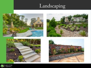 Landscaping
 
