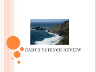 EARTH SCIENCE REVIEW
 