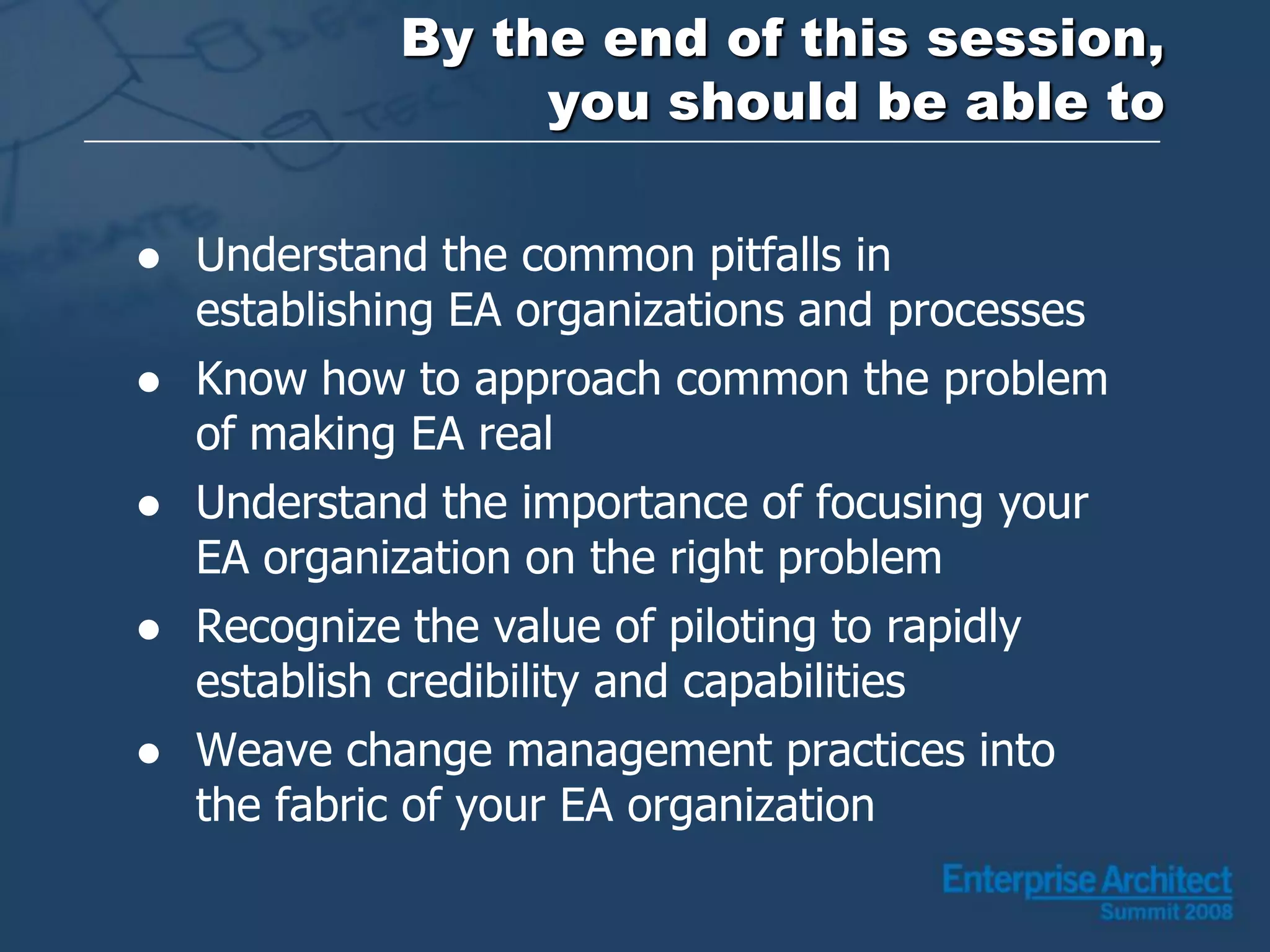 Enterprise Architecture: Making it Real