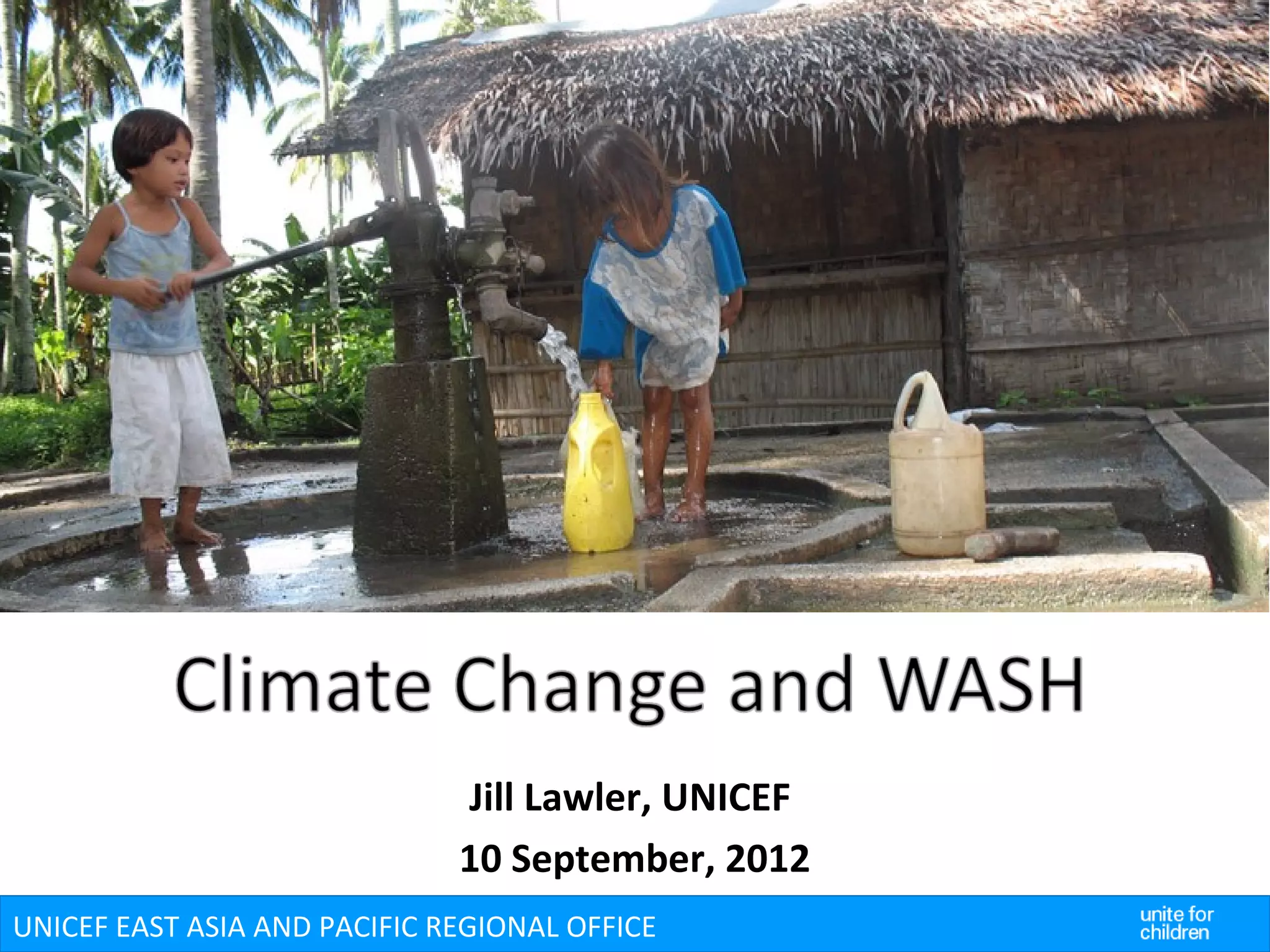 Climate Change and WASH (Unicef) | PPT