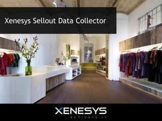 Xenesys Sellout Data Collector
 
