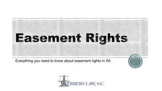 Everything you need to know about easement rights in WI.
 