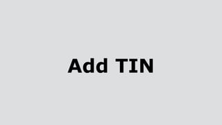 Add TIN
 