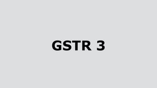 GSTR 3
 