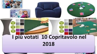 I più votati 10 Copritavolo nel
2018
 