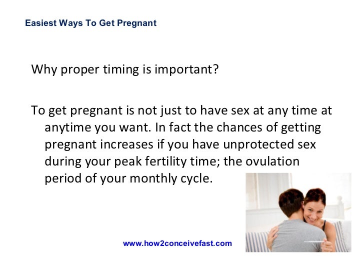 Easiest Ways To Get Pregnant 99