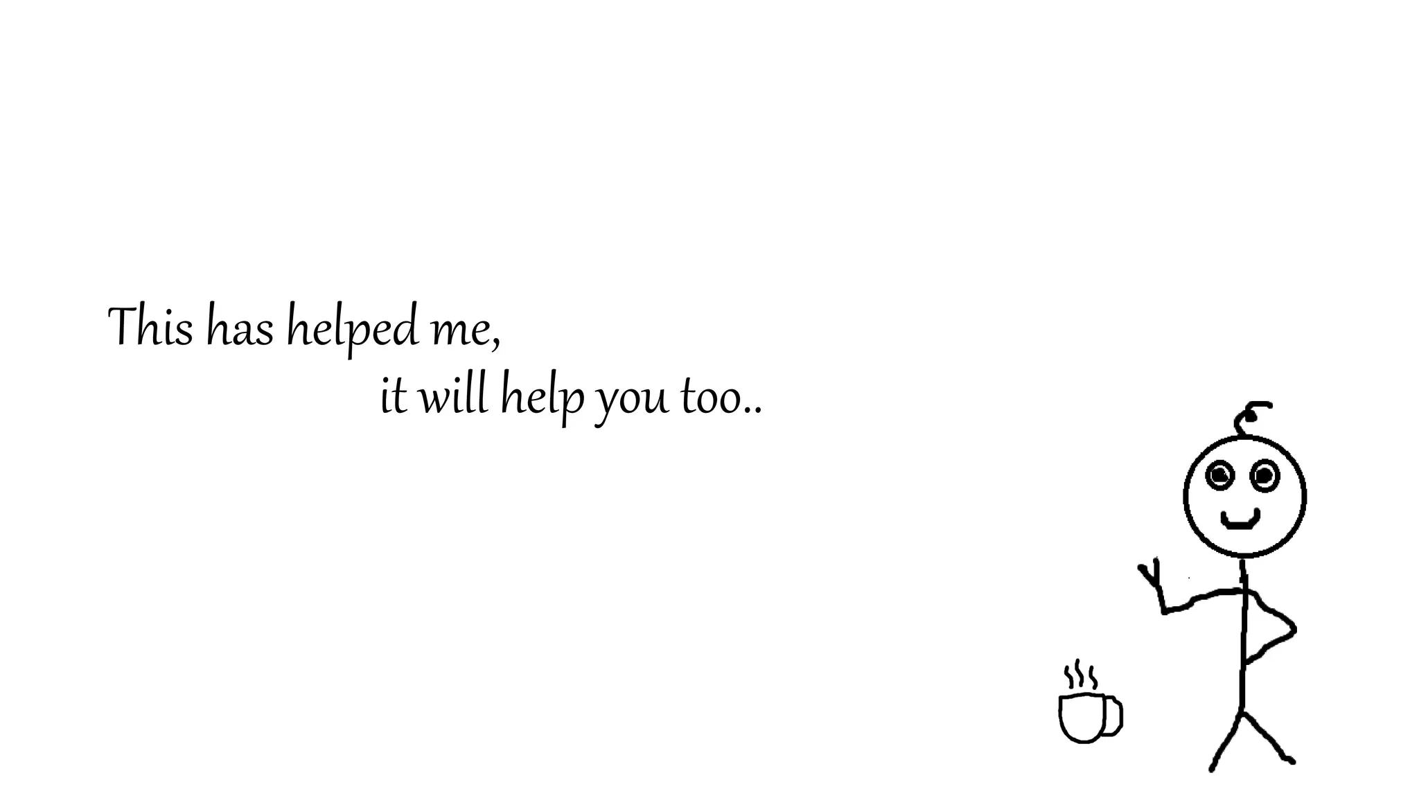 This has helped me,
it will help you too..
 