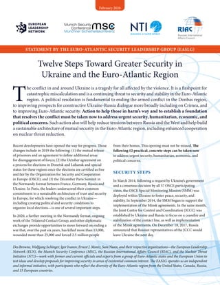 STATEMENT BY THE EURO-ATLANTIC SECURITY LEADERSHIP GROUP (EASLG)
February 2020
Twelve Steps Toward Greater Security in
Ukr...