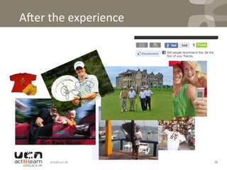 jhm@ucn.dk	
   28	
  
Aqer	
  the	
  experience	
  
 