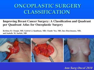 ONCOPLASTIC SURGERY CLASSIFICATION Ann Surg Oncol 2010 