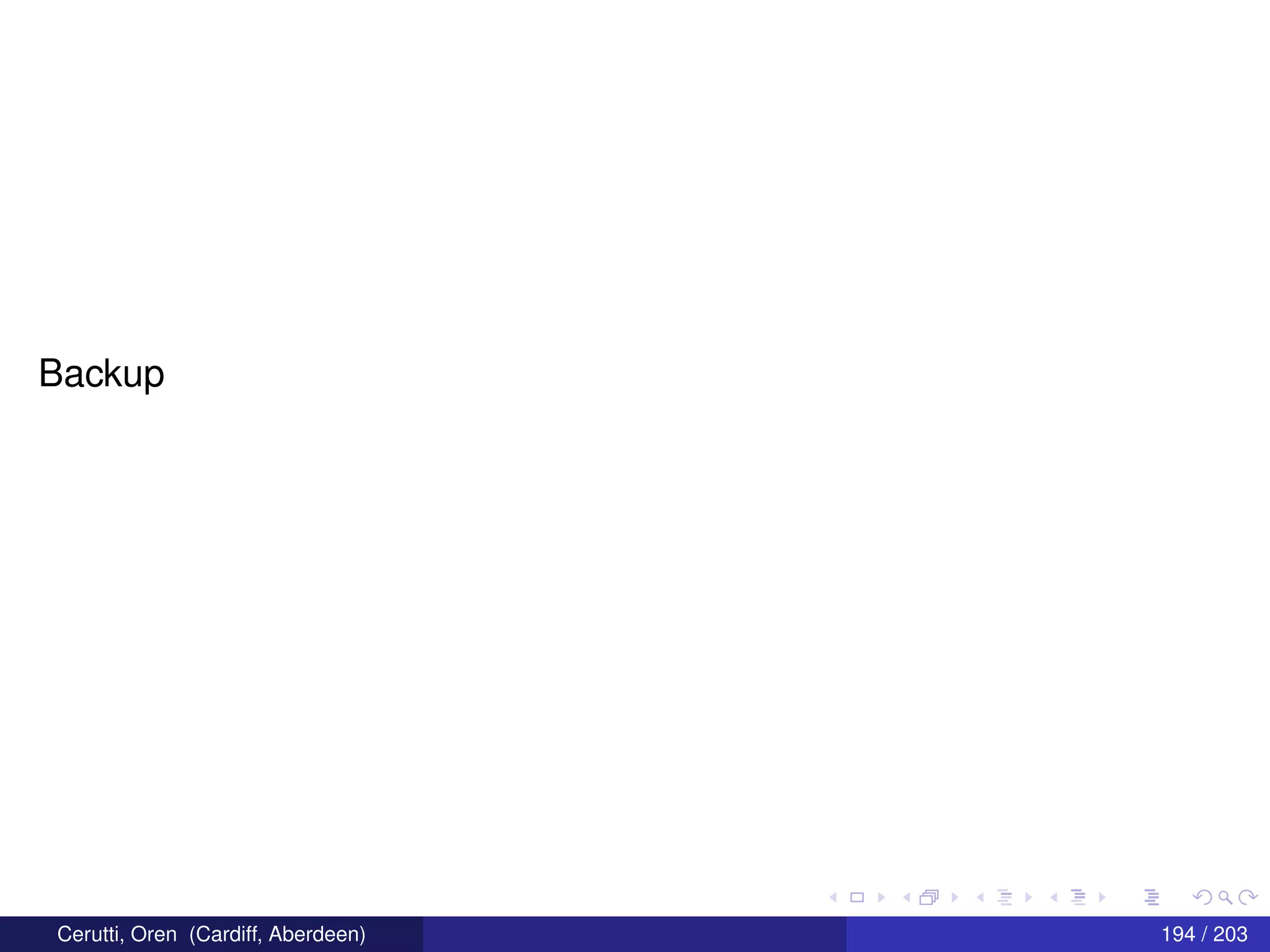 Backup
Cerutti, Oren (Cardiff, Aberdeen) 194 / 203
 