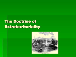 The Doctrine of Extraterritoriality 