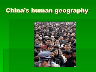 China’s human geography 