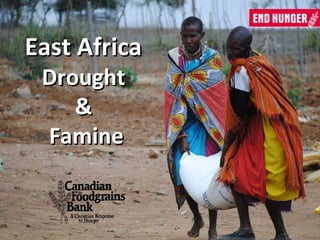 East Africa  Drought  &  Famine 
