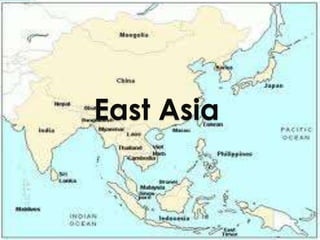 East Asia
 