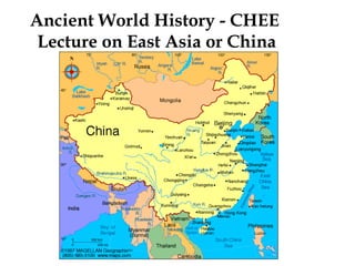 Ancient World History - CHEE
Lecture on East Asia or China

CHINA map-modern.gif

 
