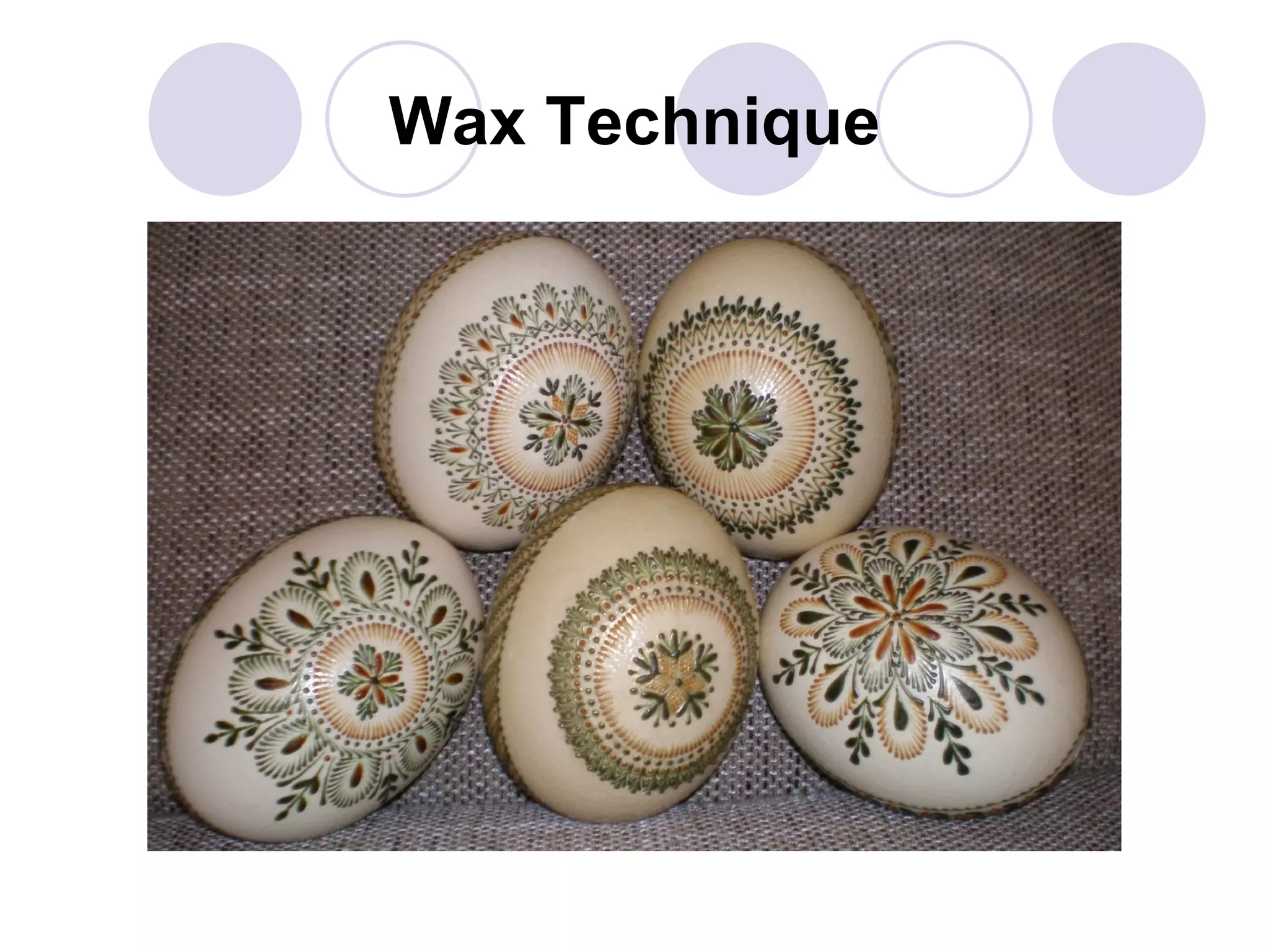 Wax Technique 