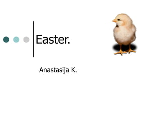 Easter.  Anastasija K. 