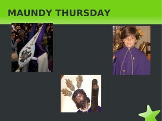 MAUNDY THURSDAY




           
 