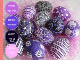 Light Violet, Ultra Marine, Deep Egg Plant, Taffy