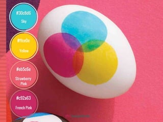 Sky, Yellow, Strawberry Pink, French Pink