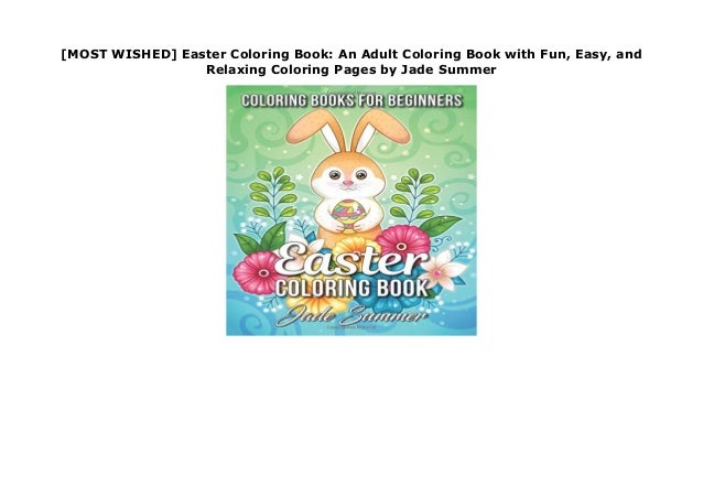 Most Wished Easter Coloring Book An Adult Coloring Book With Fun