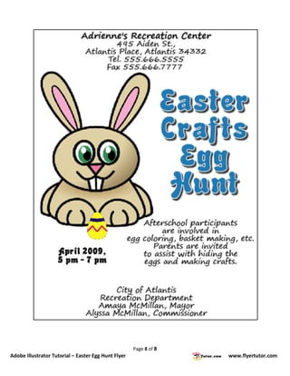 Page 8 of 8
Adobe Illustrator Tutorial – Easter Egg Hunt Flyer                 www.flyertutor.com
 