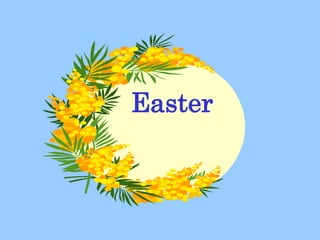 Easter<br />