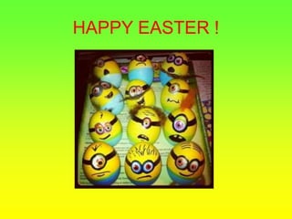 HAPPY EASTER !
 