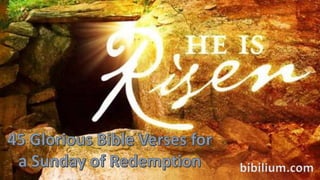 45 Glorious Easter Bible Verses For a Sunday of Redemption | PPT