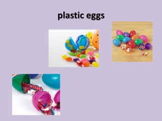 plastic eggs
