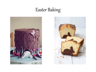 Easter Baking
 