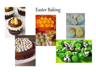 Easter Baking
 
