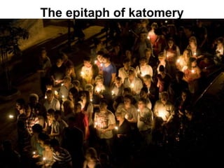 The epitaph of katomery