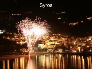 Syros