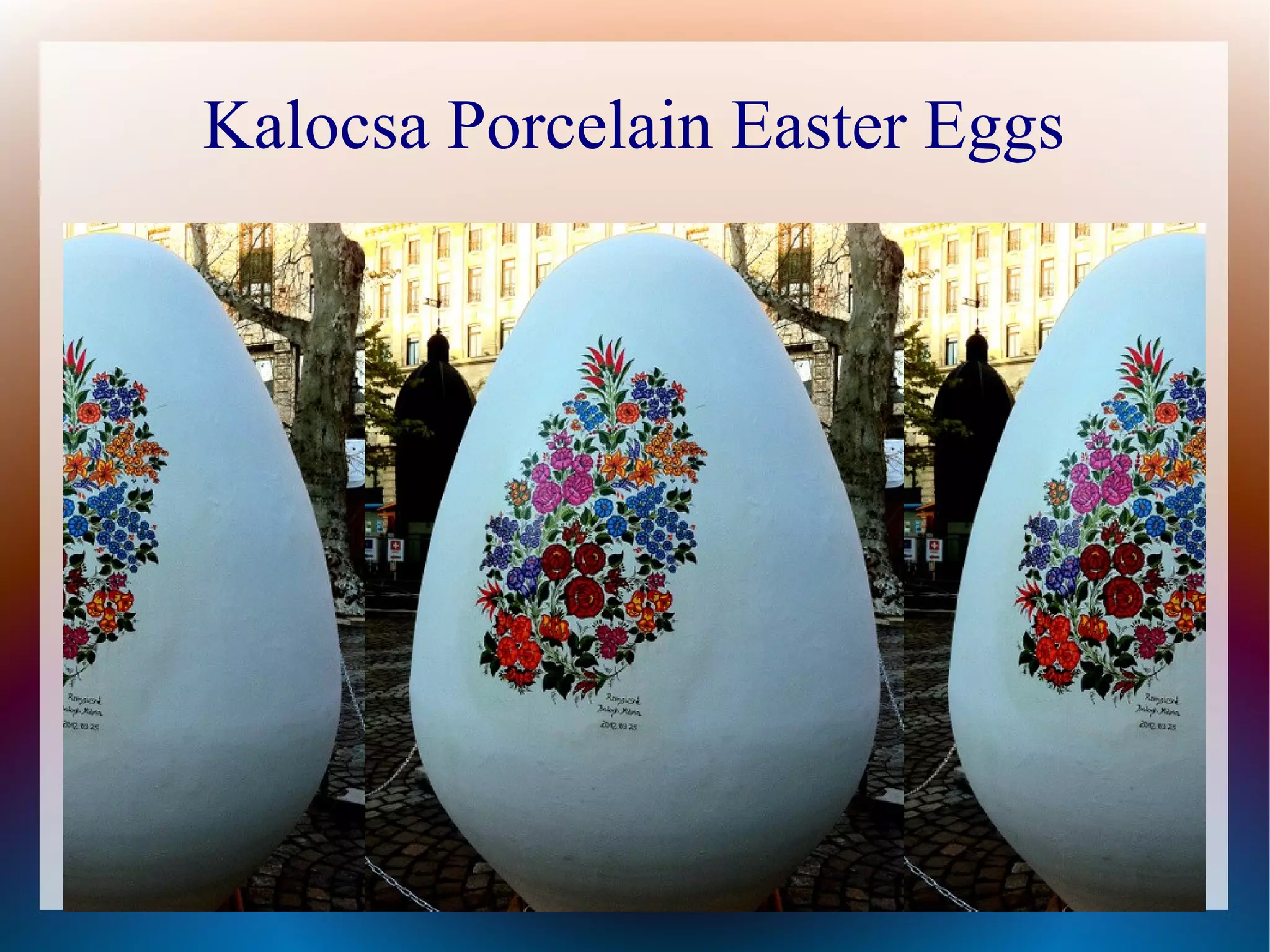 Kalocsa Porcelain Easter Eggs