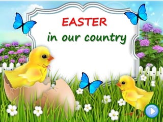EASTER
in our country
 