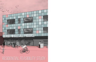 11Residential Feasibility Study
 