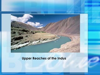 Upper Reaches of the Indus
 