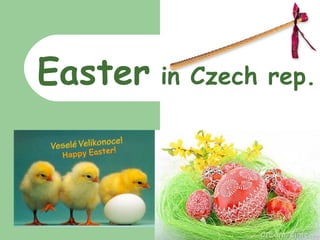 Easter in Czech rep.
Happy Easter!
 