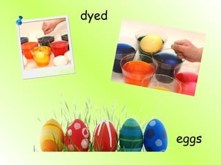 dyed  eggs 