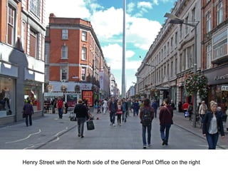 Henry Street with the North side of the General Post Office on the right
 