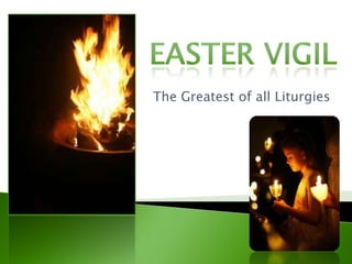 The Greatest of all Liturgies
 