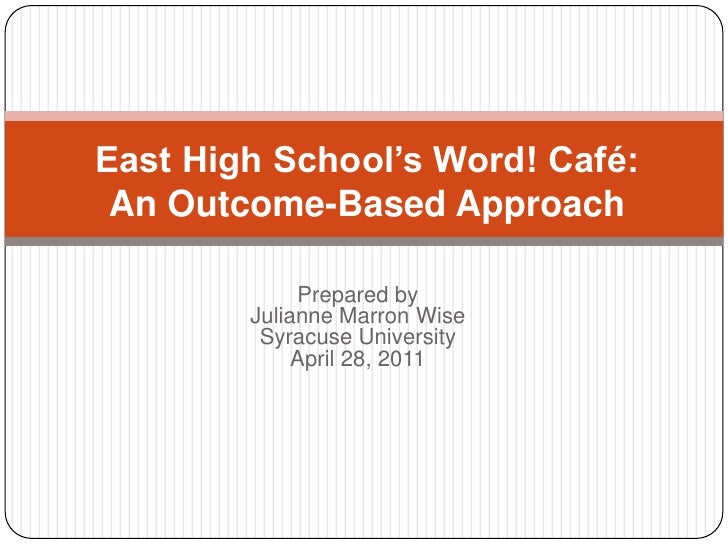 east high school word cafe planning marketing and assessment present school word