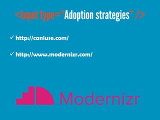  http://caniuse.com/

 http://www.modernizr.com/
 