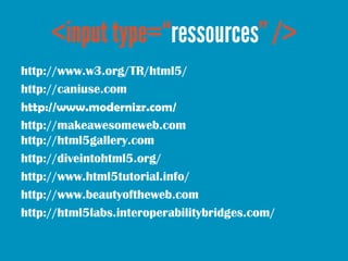 http://www.w3.org/TR/html5/
http://caniuse.com
http://www.modernizr.com/
http://makeawesomeweb.com
http://html5gallery.com
http://diveintohtml5.org/
http://www.html5tutorial.info/
http://www.beautyoftheweb.com
http://html5labs.interoperabilitybridges.com/
 
