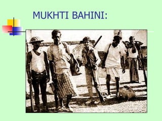 MUKHTI BAHINI: 