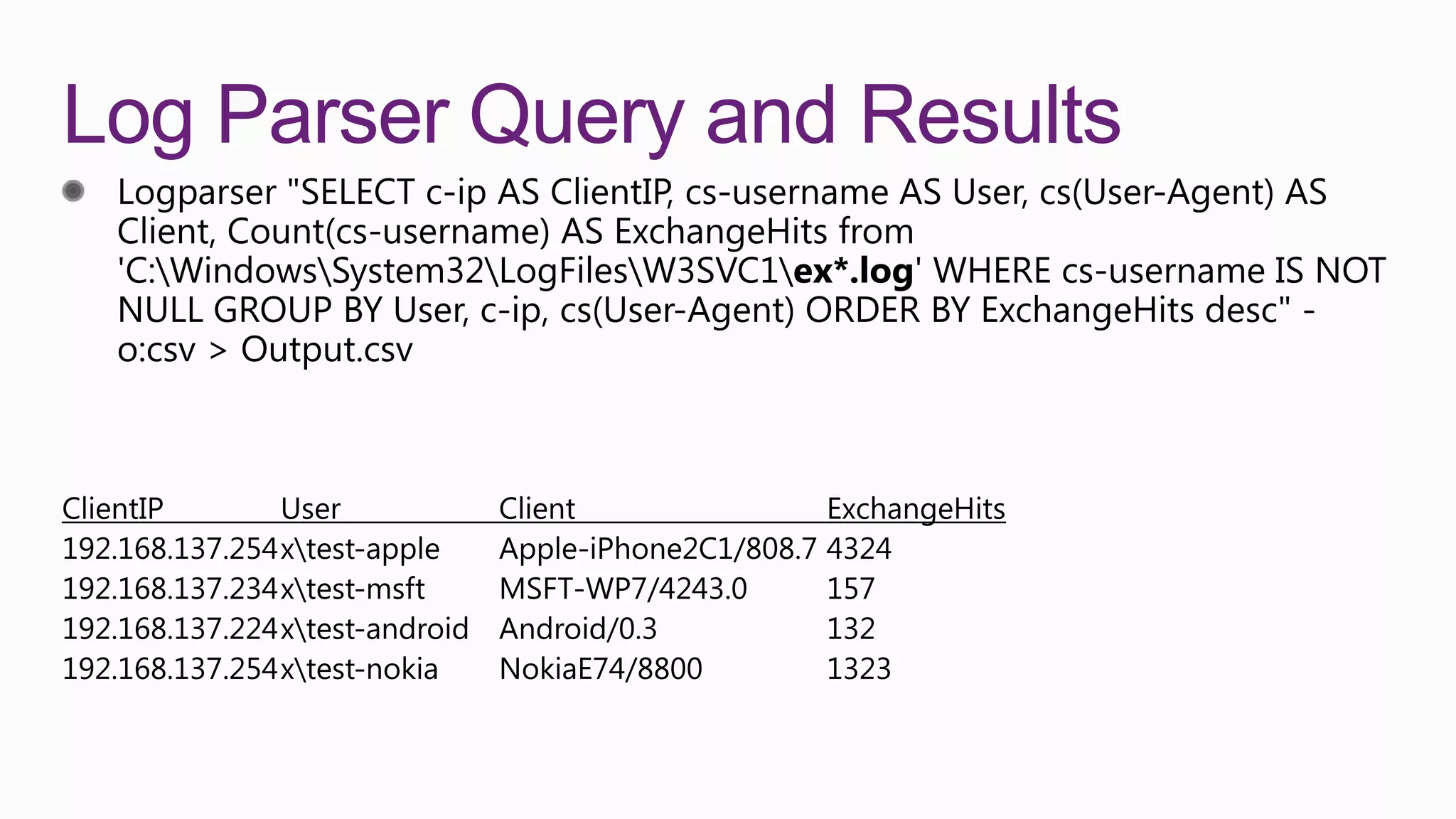 Log Parser Query and Results
 